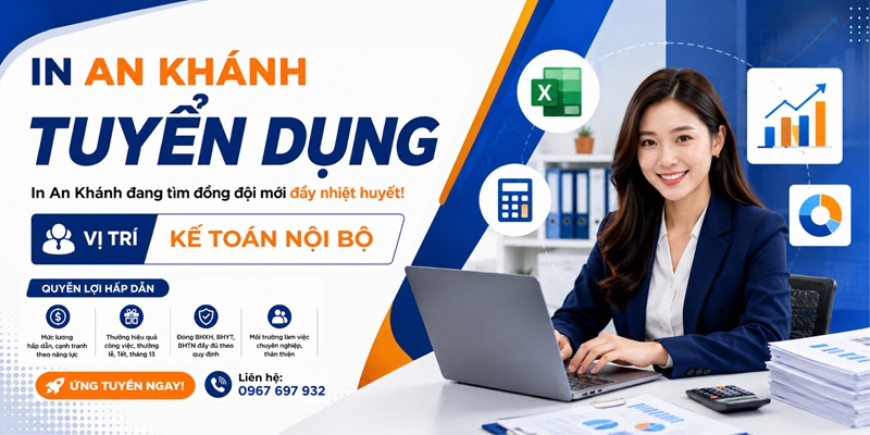 Tuyển Kế Toán Nội Bộ - In An Khánh